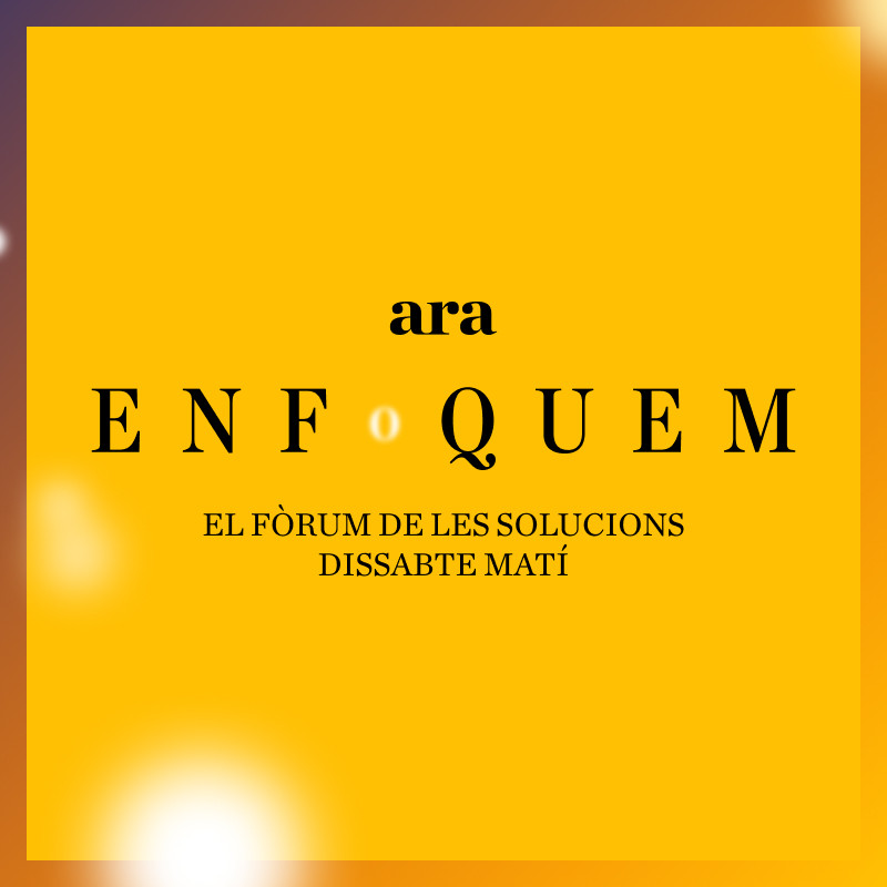 Dissabte matí | Enfoquem: el fòrum de les solucions